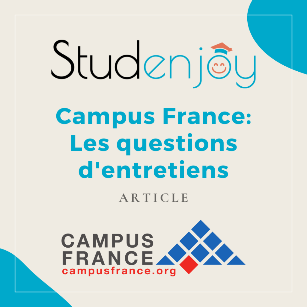 Campus France : les questions d'entretiens