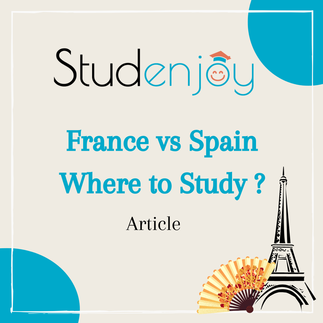 Where to Study? France vs Spain