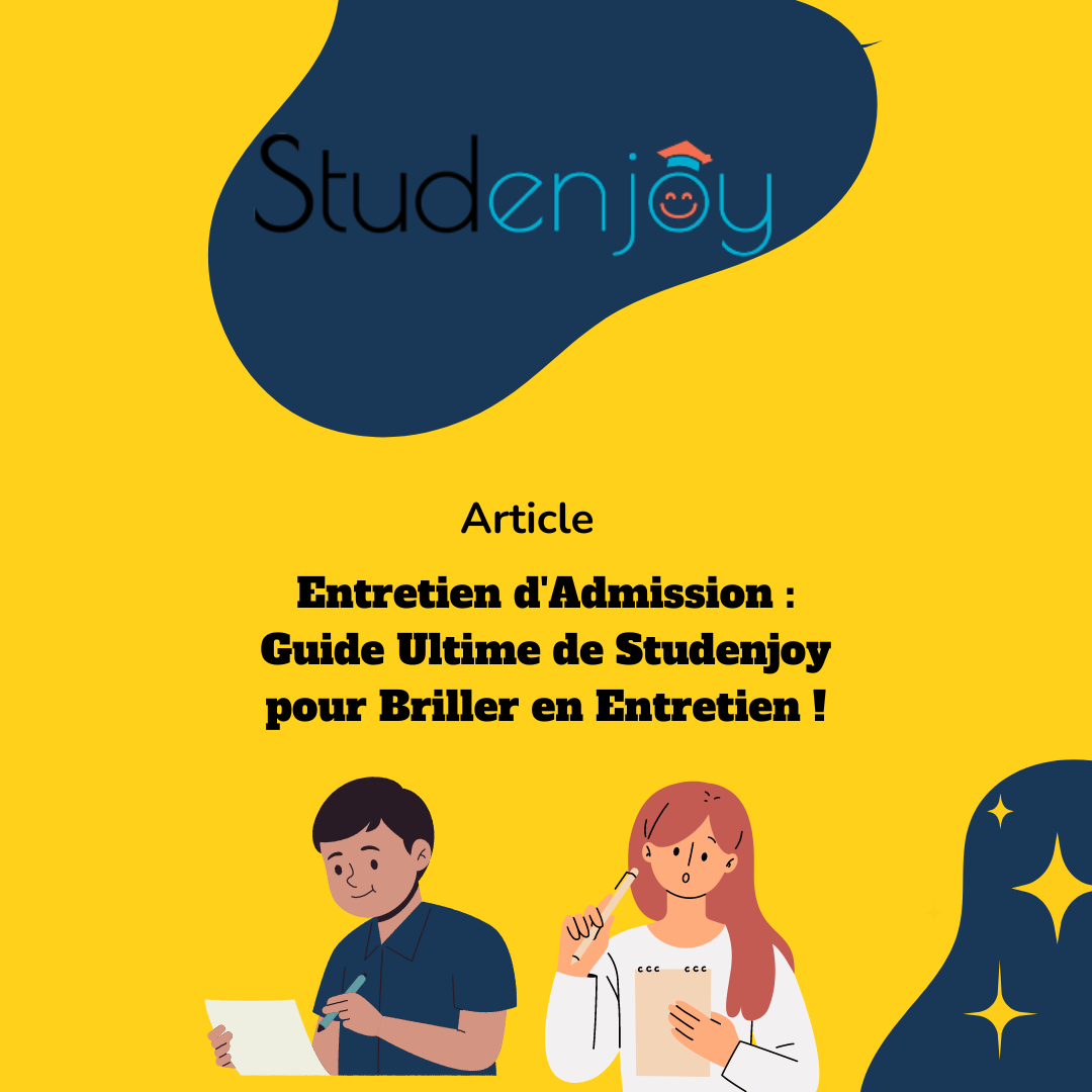 Entretien d’Admission : Le Guide ultime pour briller en entretien !