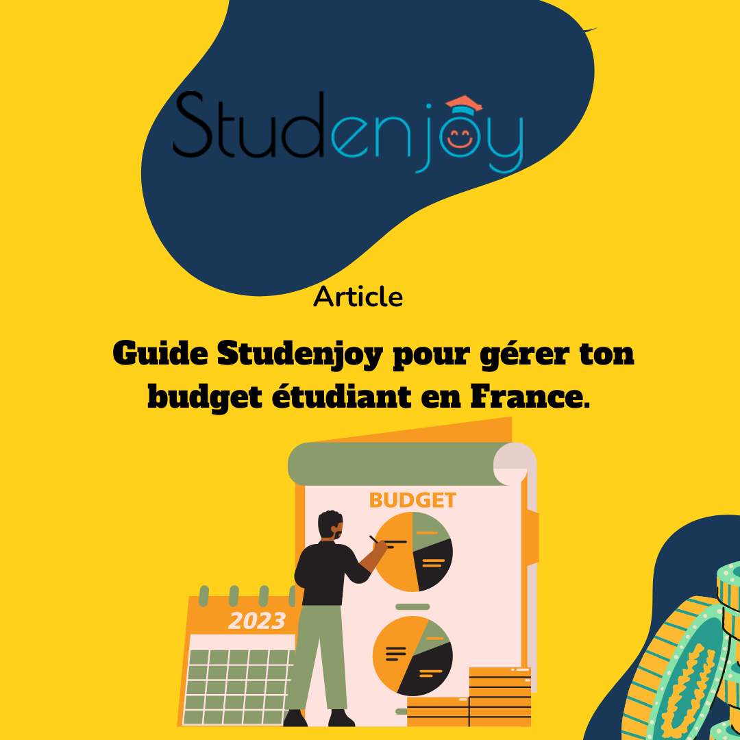 Guide Studenjoy pour gérer ton budget étudiant en France.