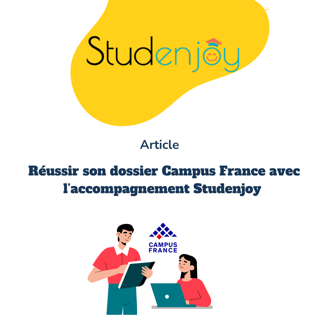 Réussir son dossier Campus France avec l’accompagnement Studenjoy